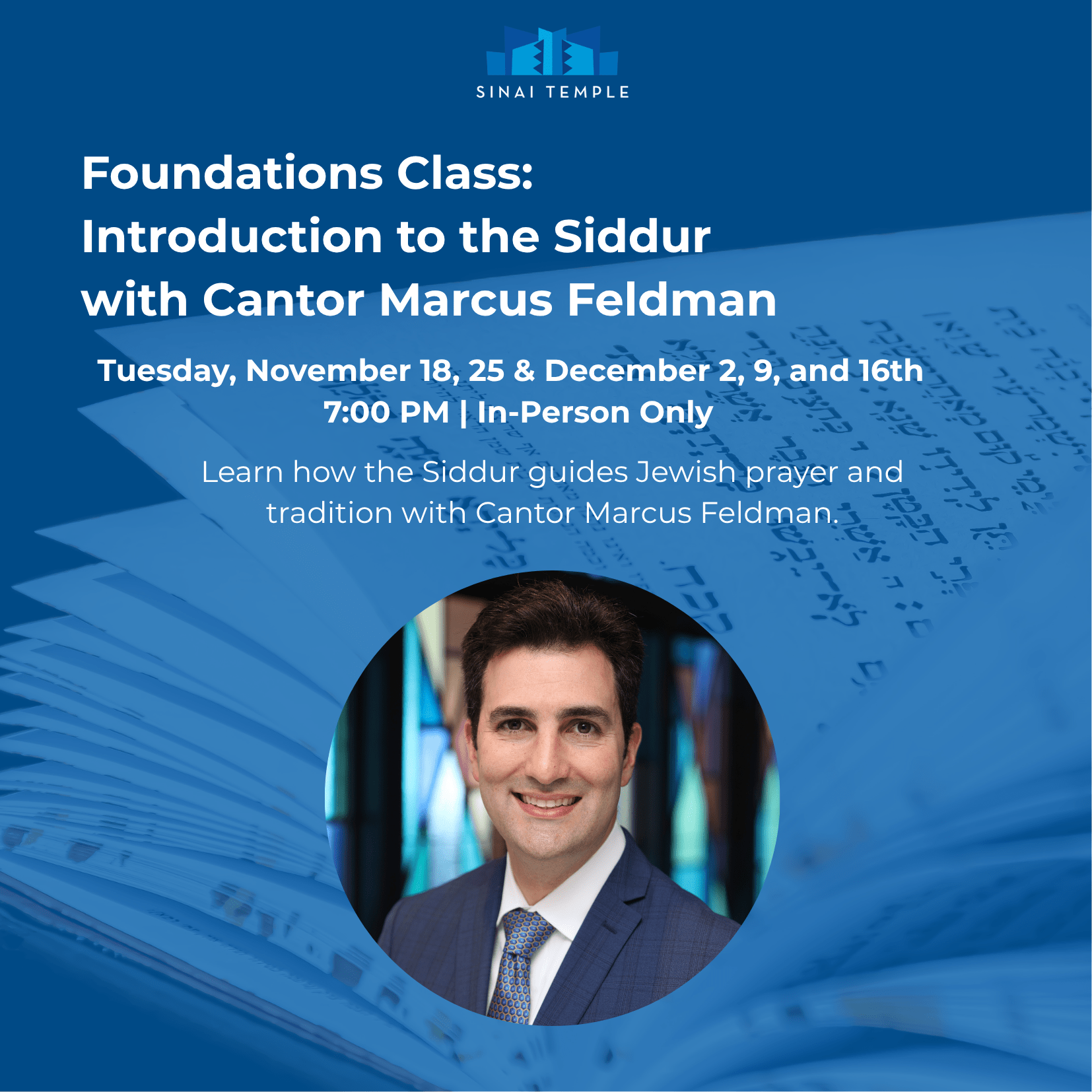 Foundations Class- Introduction to the Siddur with Cantor Marcus Feldman (2)